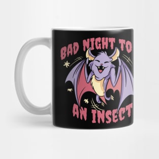 At night to be an Insect for those who appreciate Bats. Mug